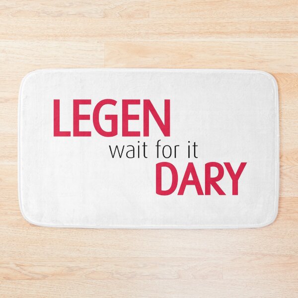 Item preview, Legen - wait for it - Dary! designed and sold by Write 4U.