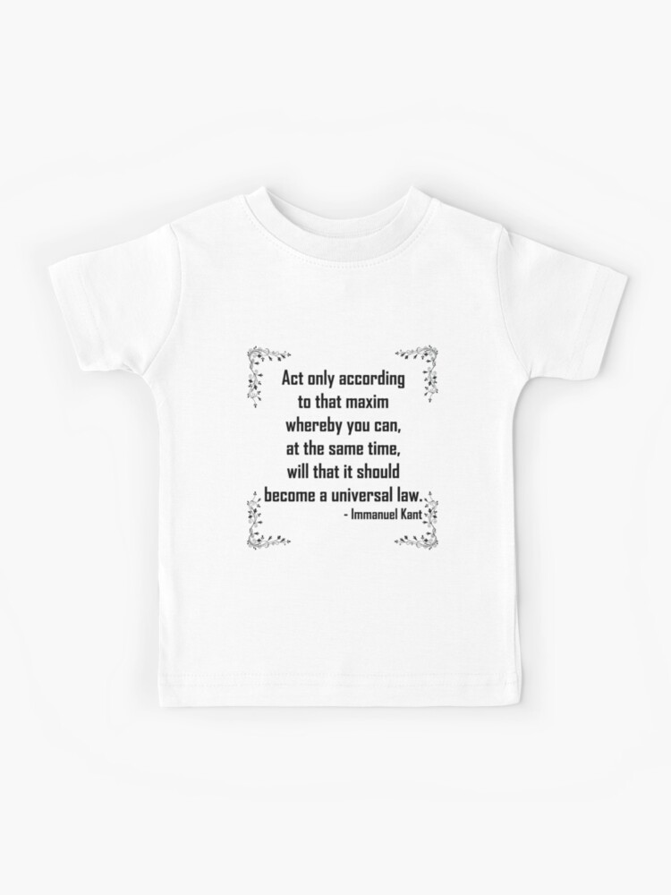 Immanuel Kant Categorical Imperative Kids T Shirt For Sale By Milena93 Redbubble