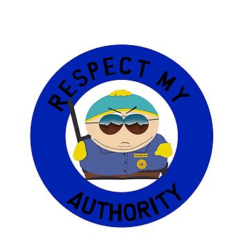 Respect My Authority Cartman Sticker for Sale by ApparelFanatics