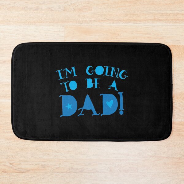 Item preview, I'm going to be a DAD designed and sold by jazzydevil.