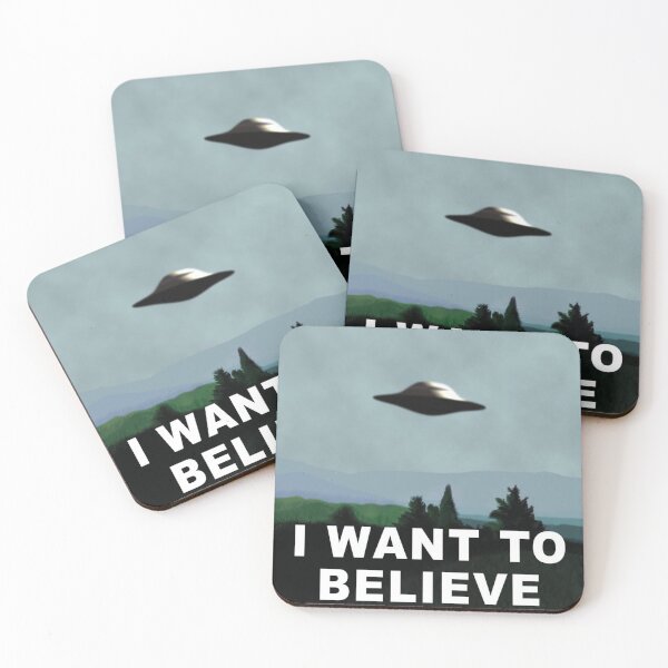 Want To Believe Coasters (Set of 4)
