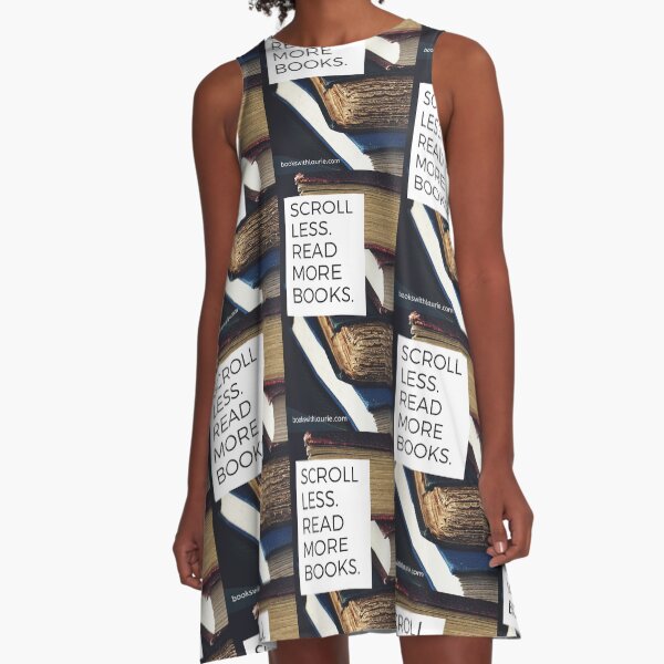 Scroll less. Read more books. (bookswithlaurie.com) A-Line Dress