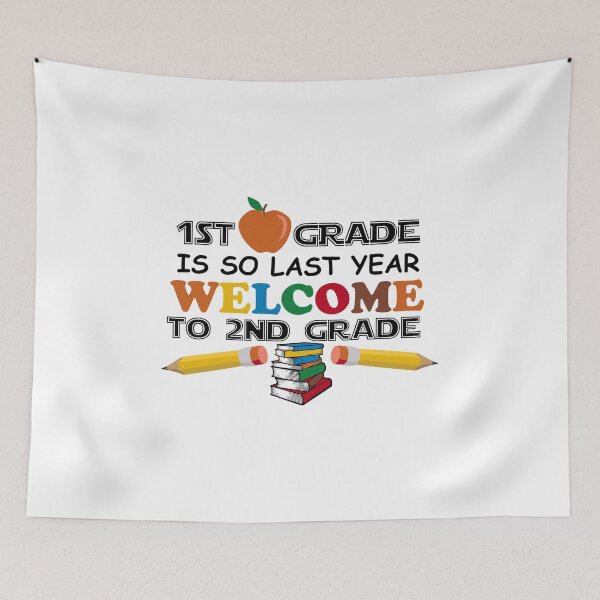 Item preview, 1st Grade Is So Last Year Welcome To 2nd Grade Back To School designed and sold by hadleydesigns.
