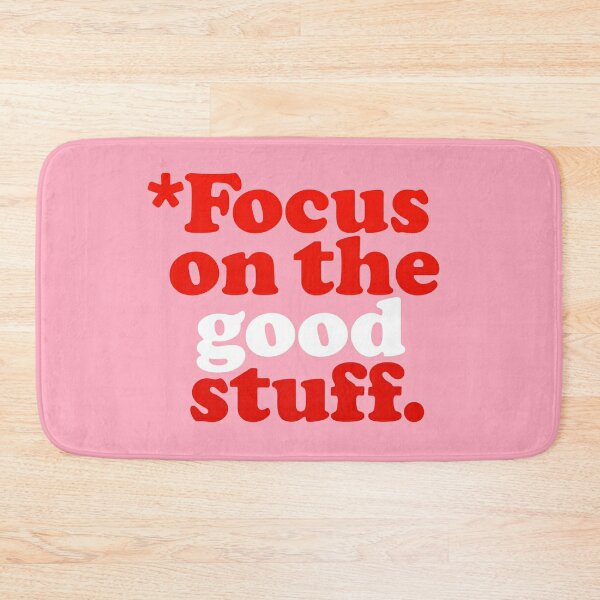 Focus On The Good Stuff {Pink & Red Version} Bath Mat