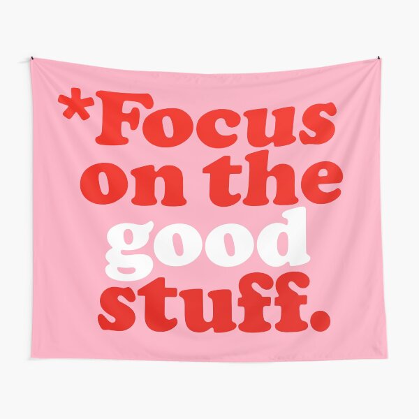 Focus On The Good Stuff {Pink & Red Version} Tapestry