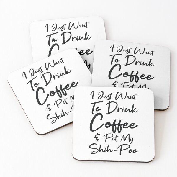 Item preview, I Just Want To Drink Coffee And Pet My Shih-Poo designed and sold by kamrankhan.