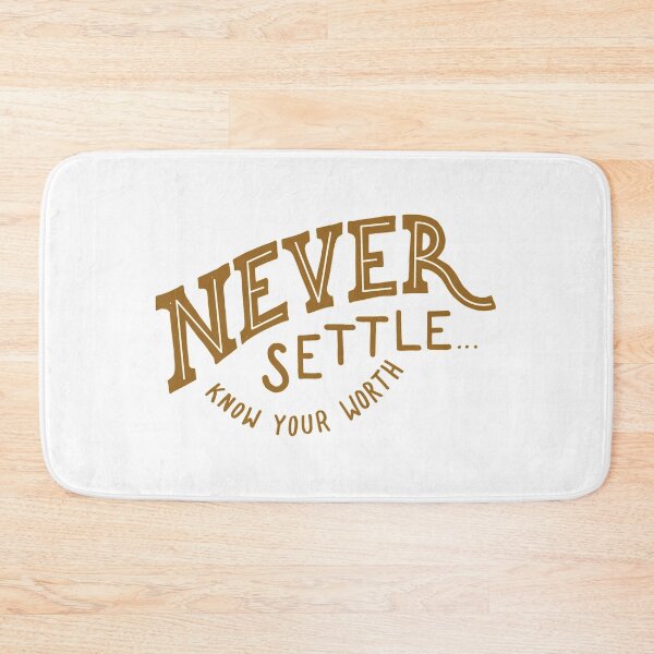 Item preview, Never settle know your worth designed and sold by Kerry Pritchard.