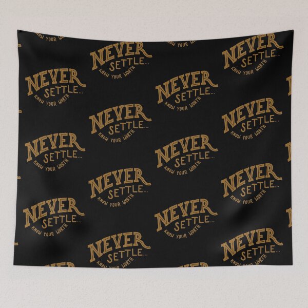 Item preview, Never settle know your worth designed and sold by Kerry Pritchard.
