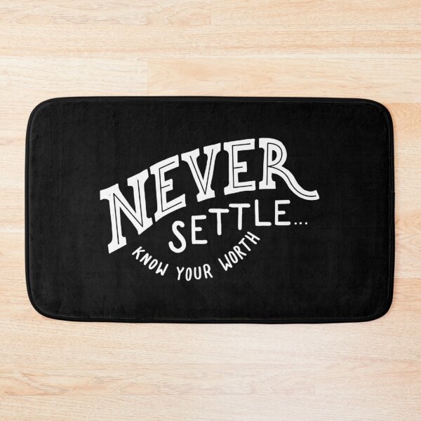 Item preview, Never settle know your worth designed and sold by Kerry Pritchard.