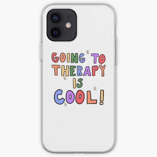 Going To Therapy Is Cool! iPhone Soft Case