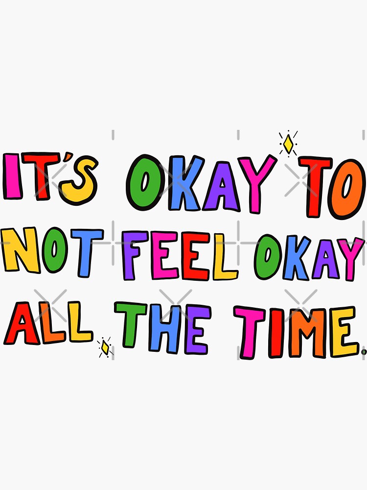 Its Okay Sticker For Sale By Crystaldraws Redbubble