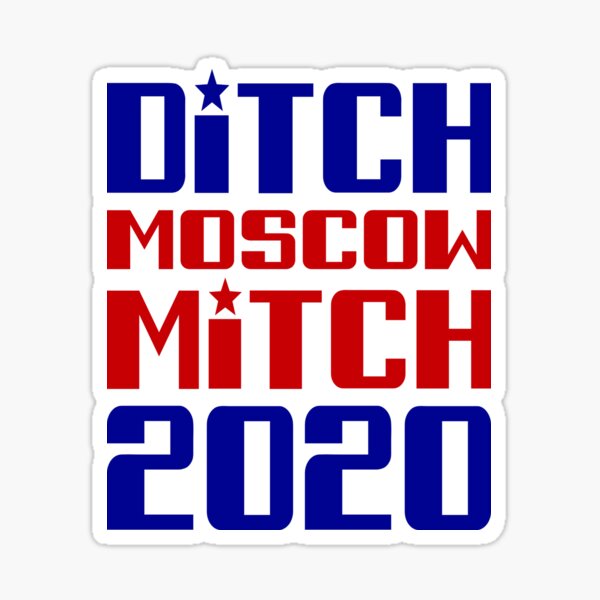 Ditch Moscow Mitch 2020 Sticker