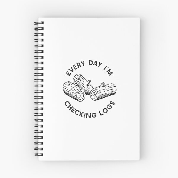 Item preview, Every Day I'm Checking Logs White designed and sold by adidabu.