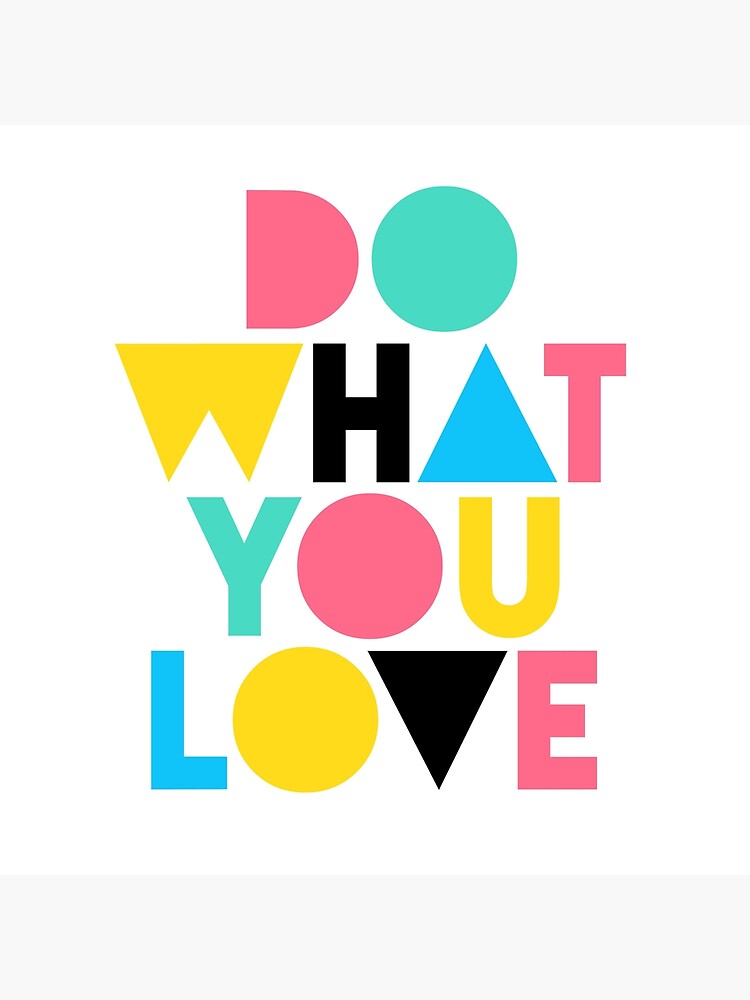 Do What You Love Tote