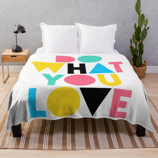 Do What You Love. Throw Blanket