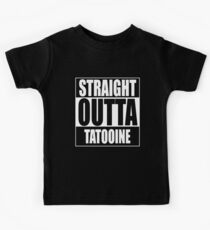 Straight OUTTA Tatooine - Star Wars Kids Tee
