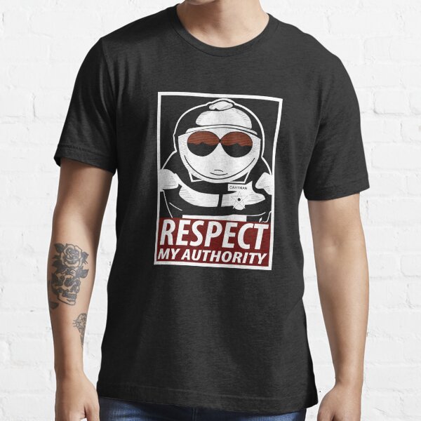 Respect My Authority - South Park Cartman Essential T-Shirt