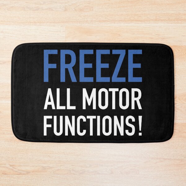 Item preview, Westworld - Freeze all Motor Functions designed and sold by IncognitoMode.