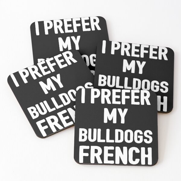 Item preview, I Prefer My Bulldog French designed and sold by HighCiti.