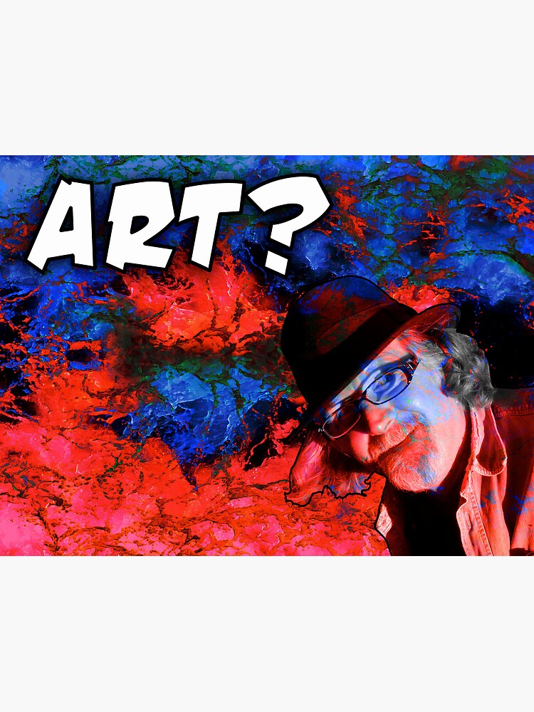 Is This Art? by Briandamage