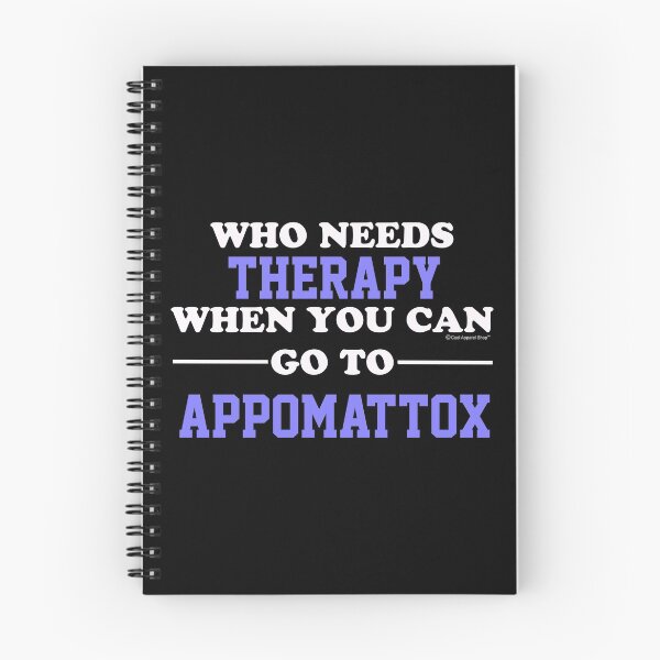 Item preview, Who Needs Therapy When You Can Go To Appomattox designed and sold by CoolApparelShop.