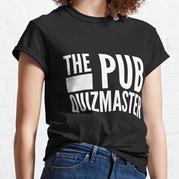 Funny The Pub Quiz Master Classic T-Shirt