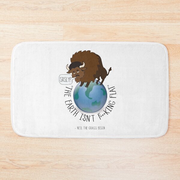 Item preview, Neil deGrasse Tyson - Flat Earth - Neil the Grass Bison designed and sold by IncognitoMode.