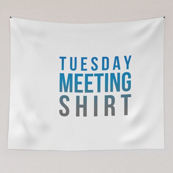Item preview, Tuesday Meeting Shirt designed and sold by Lady Eva's Shop.