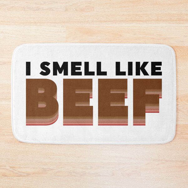 Item preview, I Smell Like Beef designed and sold by WebbNeville.