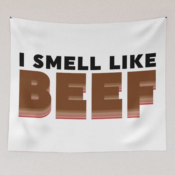 Item preview, I Smell Like Beef designed and sold by WebbNeville.