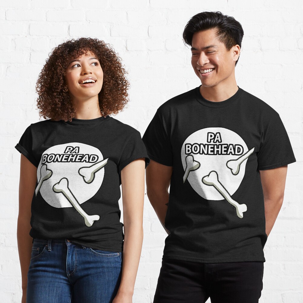 Pa Bonehead Design  Classic T-Shirt