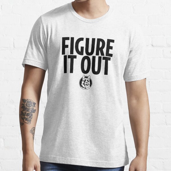 letterkenny figure it out shirt