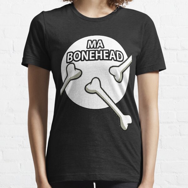 Ma Bonehead Design Essential T-Shirt