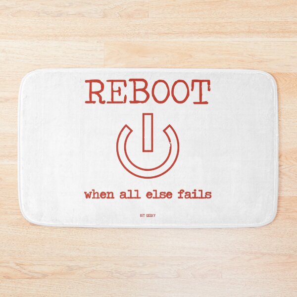Item preview, When All Else Fails...Reboot designed and sold by Bit Geeky.