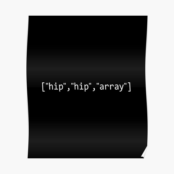 "hip,hip,array" Poster for Sale by Evelyusstuff | Redbubble image.