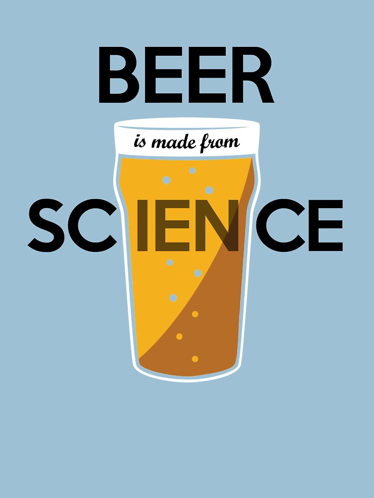 BEER is made from SCIENCE by jezkemp