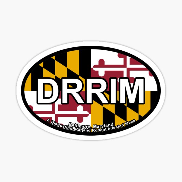 Item preview, A Disgusting, Rat and Rodent Infested Mess - Baltimore, Maryland - Oval Sticker designed and sold by MarylandGeek.