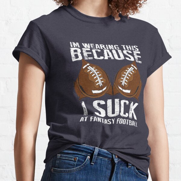 Fantasy Football Loser Classic T-Shirt