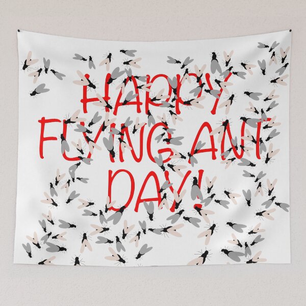 Item preview, Happy Flying Ant Day designed and sold by weavernap.