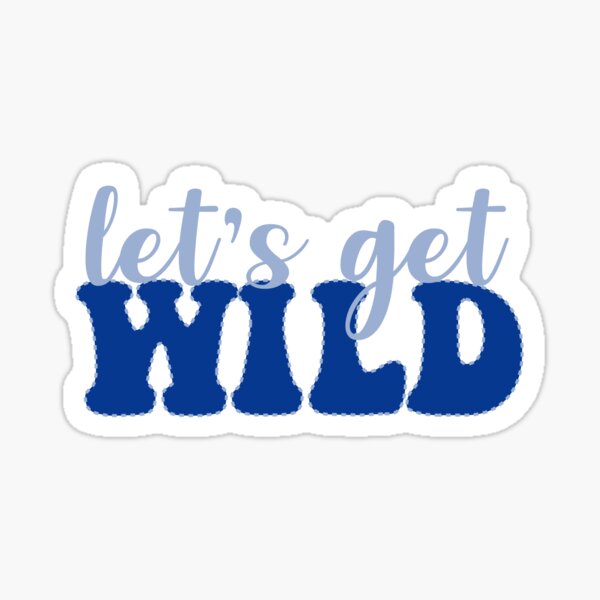 Item preview, Lets Get Wild designed and sold by Shannon Riley.