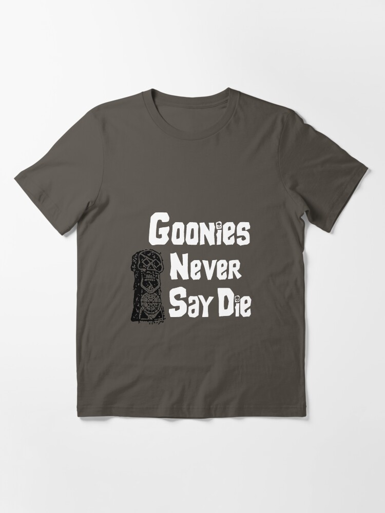 Thumbnail 3 of 7, Essential T-Shirt, Goonies Never Say Die designed and sold by Thundermonkey.