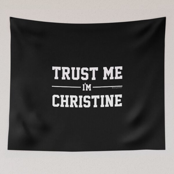 Aperçu de l'œuvre Trust Me Im CHRISTINE. Cool Gift Idea For Friends créée et vendue par CoolApparelShop.
