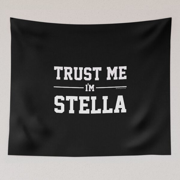 Item preview, Trust Me Im STELLA. Cool Gift Idea For Friends designed and sold by CoolApparelShop.