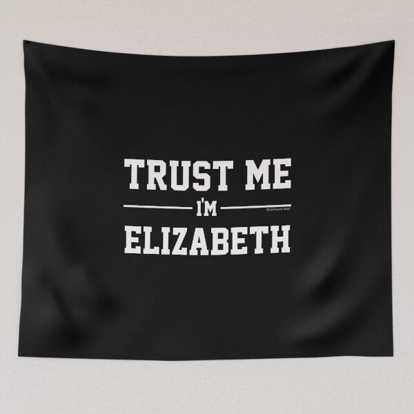Item preview, Trust Me Im ELIZABETH. Cool Gift Idea For Friends designed and sold by CoolApparelShop.