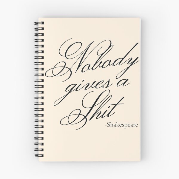 Item preview, Nobody gives a Shit - Misquoted Shakespeare quote designed and sold by SacredUrban.