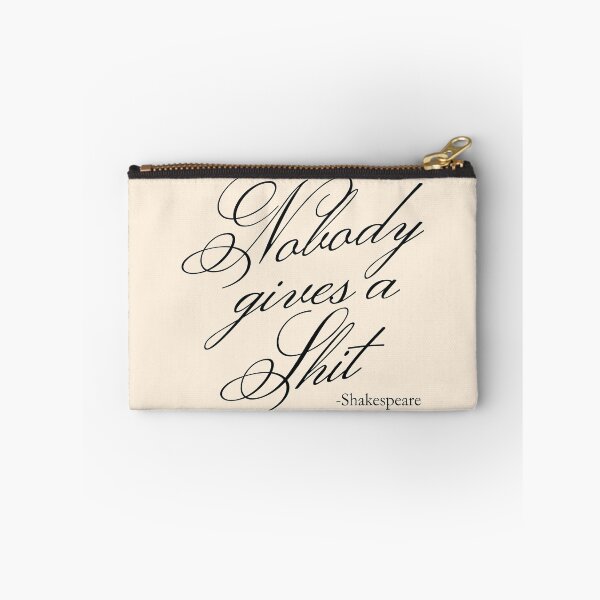 Item preview, Nobody gives a Shit - Misquoted Shakespeare quote designed and sold by SacredUrban.