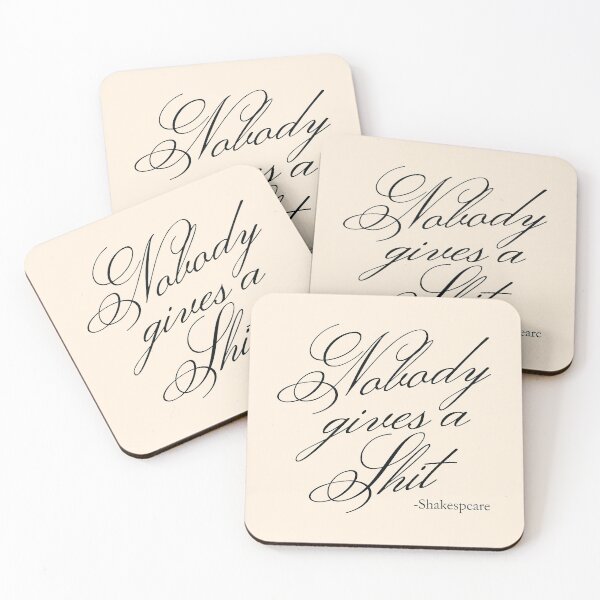 Item preview, Nobody gives a Shit - Misquoted Shakespeare quote designed and sold by SacredUrban.