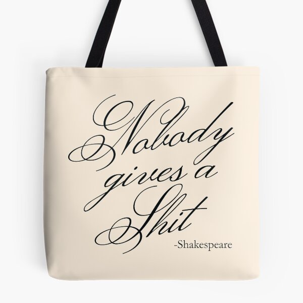 Item preview, Nobody gives a Shit - Misquoted Shakespeare quote designed and sold by SacredUrban.