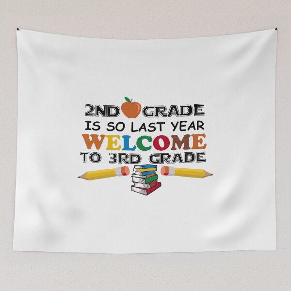 Item preview, 2nd Grade Is So Last Year Welcome To 3rd Grade Back To School designed and sold by hadleydesigns.