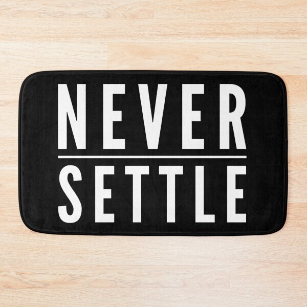Item preview, Never Settle designed and sold by Kerry Pritchard.